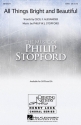 Philip W. J. Stopford, All Things Bright and Beautiful SATB Chorpartitur