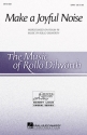 Rollo Dilworth, Make a Joyful Noise SATB Chorpartitur