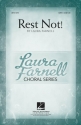 Laura Farnell, Rest Not! SATB Chorpartitur