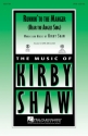Kirby Shaw, Runnin' to the Manger SATB Chorpartitur