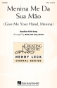 Menina me da sua ma 2-Part Choir Chorpartitur