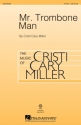 Cristi Cary Miller, Mr. Trombone Man 2-Part Choir Chorpartitur