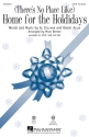 (There's No Place Like) Home for the Holidays SATB Chorpartitur