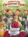 Alan Billingsley_John Jacobson, A Place in the Christmas Choir Musical Classroom Buch