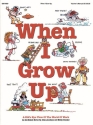 Emily Crocker_John Jacobson, When I Grow Up Musical Classroom Buch