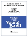 Eric Osterling, March for A Festive Occasion Concert Band Partitur + Stimmen
