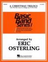 A Christmas Trilogy Concert Band Partitur + Stimmen