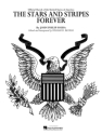John Philip Sousa, The stars And Stripes Forever Concert Band Partitur + Stimmen