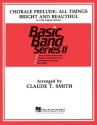 Claude T. Smith, Chorale All Things Bright and Beautiful Concert Band Partitur + Stimmen