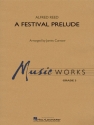 Alfred Reed, A Festival Prelude Concert Band Partitur + Stimmen