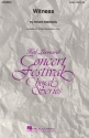 Witness 2-Part Choir Chorpartitur