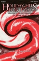Holiday Hits for Two Collection 2-Part Choir Chorpartitur