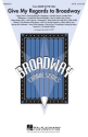 Give My Regards to Broadway (Medley) SATB Chorpartitur