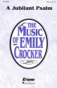 Emily Crocker, A Jubilant Psalm SATB Chorpartitur