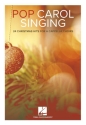 Pop Carol Singing for mixed chorus a cappella vocal score