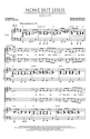 None but Jesus Chor CD