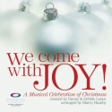 We Come with Joy Chor CD