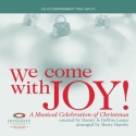 We Come with Joy Chor CD