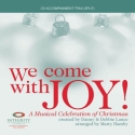 We Come with Joy Chor CD