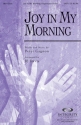 Peter Gagnon, Joy in My Morning SATB Chorpartitur