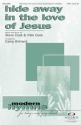 Steve Cook_Vikki Cook, Hide Away in the Love of Jesus SATB Chorpartitur