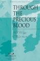Mark Altrogge, Through the Precious Blood SATB Chorpartitur