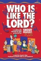 Who Is Like the Lord? Unison or 2-part Vocal Chorpartitur