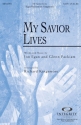 Glenn Packiam_Jon Egan, My Savior Lives SATB Chorpartitur