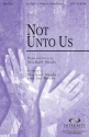 Michael Neale, Not Unto Us SATB Chorpartitur