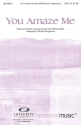 James Duvall_Michael Neale, You Amaze Me SATB Chorpartitur