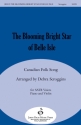 The Blooming Bright Star of Belle Isle SATB Chorpartitur