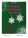A Joyous Christmas for Two - Vol. 1 for piano and organ duet