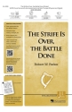 Robert W. Parker, The Strife Is Over, the Battle Done SATB Chorpartitur