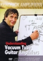 Understanding Vacuum Tube Guitar Amplifiers  DVD