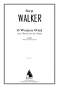 George Walker, O Western Wind from Three Lyrics for Chorus SATB Chorpartitur