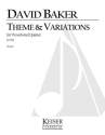 David Baker, Theme and Variations for Woodwind Quintet Woodwind Quintet Buch