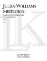 Julius Williams, Meditation from Easter Celebration Orchestra Partitur