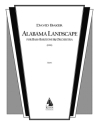 David Baker, Alabama Landscape Vocal and Orchestra Partitur