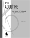 Bruce Adolphe, Out of the Whirlwind Mezzo-Soprano, Tenor and Large Wind Band Partitur