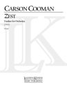 Carson Cooman, Zest: Fanfare for Orchestra Orchestra Partitur