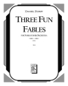 Daniel Dorff, 3 Fun Fables Narrator and Orchestra or Mixed Octet Partitur