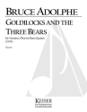 Bruce Adolphe, Goldilocks and the Three Bears Chamber Ensemble Partitur