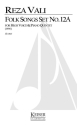 Reza Vali, Folk Songs, Set No. 12A Mezzo Soprano, Piano and String Quartet Partitur
