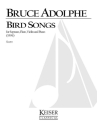 Bruce Adolphe, Bird Songs Soprano and Chamber Ensemble Partitur