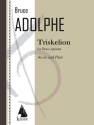 Bruce Adolphe, Triskelion Blechblserquintett Partitur + Stimmen