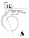 Brett William Dietz, 7 Etudes and a Question Percussion Partitur