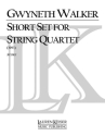 Gwyneth Walker, Short Set for String Quartet Streichquartett Partitur + Stimmen