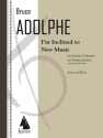 Bruce Adolphe, I'm Inclined to New Music Streichquartett Partitur + Stimmen
