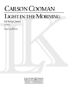 Carson Cooman, Light in the Morning: Third String Quartet Streichquartett Partitur + Stimmen