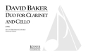 David Baker, Duo for Clarinet and Cello Clarinet and Violoncello Partitur